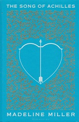 The Song of Achilles by Madeline Miller